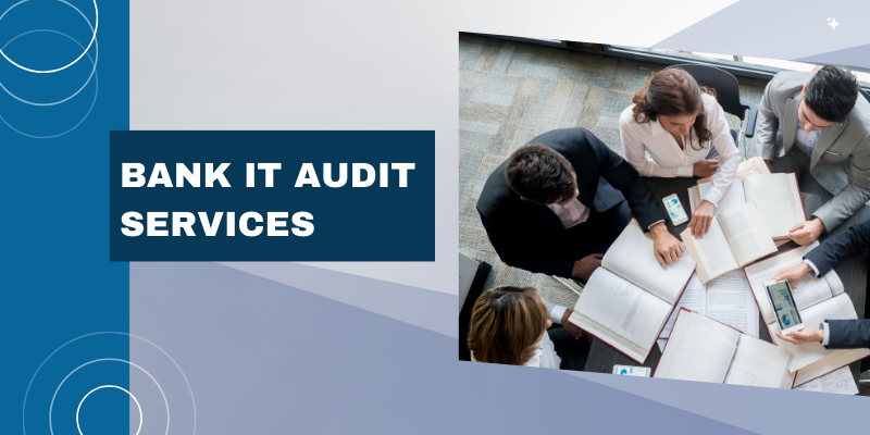 Bank IT Audit Services