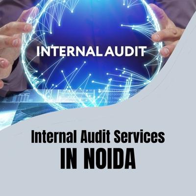 Internal Audit Services in Noida